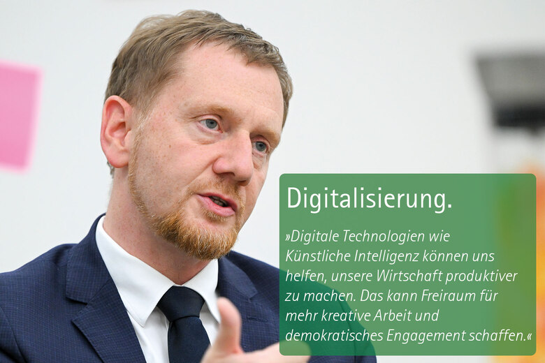Ein Mann. Zitat: Digitalisierung. »Digitale Technologien wie Künstliche Intelligenz können uns helfen, unsere Wirtschaft produktiver zu machen. Das kann Freiraum für mehr kreative Arbeit und demokratisches Engagement schaffen.«