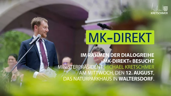 Ein Mann. Text: MK-Direkt Im Rahmen der Dialogreihe »MK-Direkt« besucht Ministerpräsident Michael Kretschmer am Mittwoch, den 12. August, das Naturparkhaus in Waltersdorf.